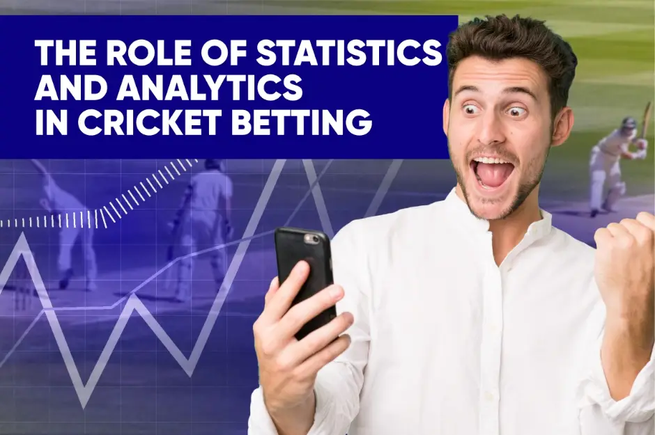 Role of Statistics and Analytics in Cricket Betting